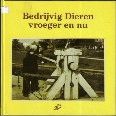 005-C-742 Bedrijvig Dieren - vroeger en nu